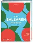 Cover-Bild zum Titel 'Das Balearen-Kochbuch' von 'Jeff Koehler'