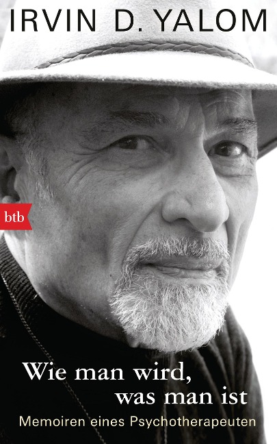 Wie man wird, was man ist - Irvin D. Yalom