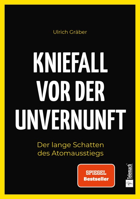 Kniefall vor der Unvernunft - Ulrich Gräber