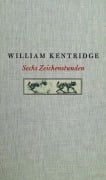 Cover-Bild zum Titel 'William Kentridge. Sechs Zeichenstunden' von 'William Kentridge'
