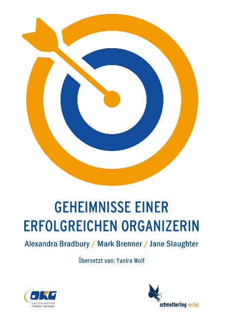 Geheimnisse einer erfolgreichen OrganizerIn - Alexandra Bradbury, Jane Slaughter, Mark Brenner