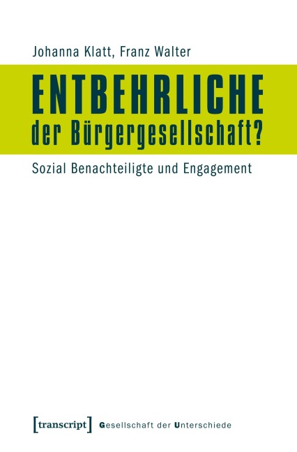 Entbehrliche der Bürgergesellschaft? - Johanna Klatt
