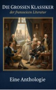 Cover-Bild zum Titel 'Die großen Klassiker der französischen Literatur' von 'Französischen Literatur'