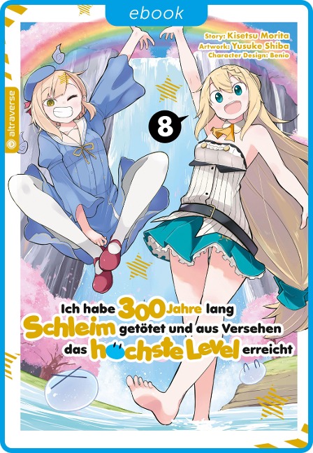 Ich habe 300 Jahre lang Schleim getötet und aus Versehen das höchste Level erreicht 08 - Kisetsu Morita, Yuskue Shiba, Benio