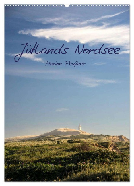 Jütlands Nordsee (Wandkalender 2026 DIN A2 hoch), CALVENDO Monatskalender - Marion Peußner