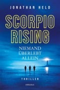 Cover-Bild zum Titel 'Scorpio Rising. Niemand überlebt allein' von 'Jonathan Held'