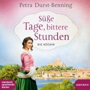 Süße Tage, bittere Stunden - Petra Durst-Benning