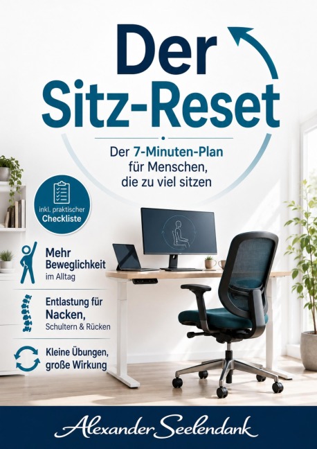 Der Sitz-Reset - Alexander Seelendank