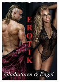 Erotik - Gladiatoren und Engel (Wandkalender 2024 DIN A2 hoch), CALVENDO Monatskalender - Elisabeth Stanzer