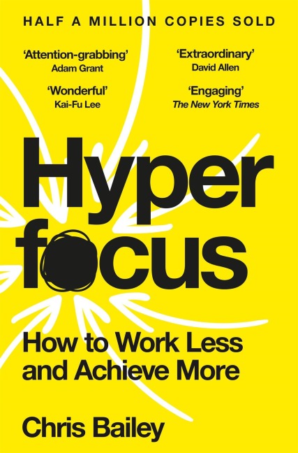 Hyperfocus - Chris Bailey