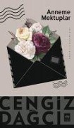 Cover-Bild zum Titel 'Anneme Mektuplar' von 'Cengiz Dagci'