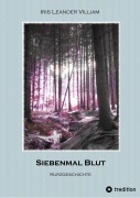 Siebenmal Blut - Iris Leander Villiam