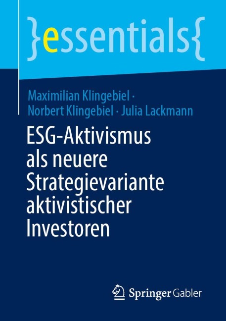 ESG-Aktivismus als neuere Strategievariante aktivistischer Investoren - Maximilian Klingebiel, Norbert Klingebiel, Julia Lackmann