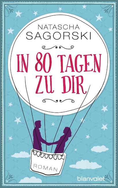 In 80 Tagen zu dir - Natascha Sagorski