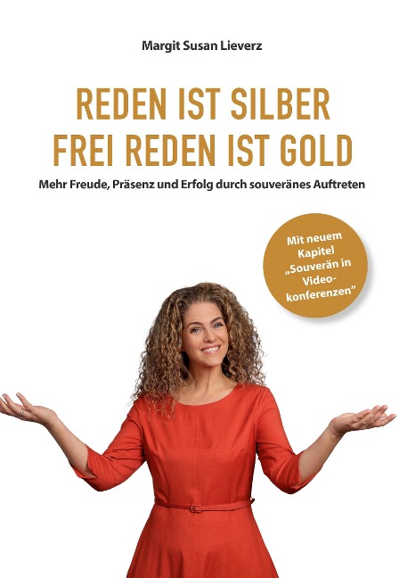 Reden ist Silber. Freireden ist Gold - Margit Susan Lieverz