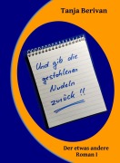 Cover-Bild zum Titel 'Und gib die gestohlenen Nudeln zurück!!' von 'Tanja Berivan'