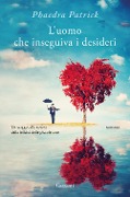 Cover-Bild zum Titel 'L' uomo che inseguiva i desideri' von 'Phaedra Patrick'