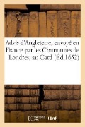 Advis d'Angleterre, Envoyé En France Par Les Communes de Londres, Au Card - Duvivier