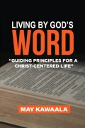 Cover-Bild zum Titel 'Living By God's Word' von 'May Kawaala'