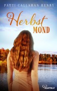 Cover-Bild zum Titel 'Herbstmond' von 'Patti Callahan Henry'