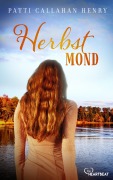 Cover-Bild zum Titel 'Herbstmond' von 'Patti Callahan Henry'