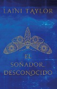 Cover-Bild zum Titel 'El Soñador Desconocido / Strange the Dreamer' von 'Laini Taylor'