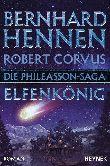 Die Phileasson-Saga - Elfenkönig - Bernhard Hennen, Robert Corvus