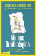 Cover-Bild zum Titel 'Minima Ornithologica' von 'Jürgen Roth, Thomas Roth'