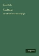 Cover-Bild zum Titel 'Frau Minne' von 'Konrad Falke'
