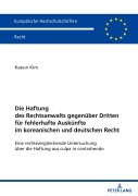Cover-Bild zum Titel 'Die Haftung des Rechtsanwalts gegenüber Dritten für fehlerhafte Auskünfte im koreanischen und deutschen Recht' von 'Kaeun Kim'
