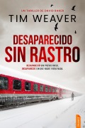 Desaparecido sin rastro - Tim Weaver