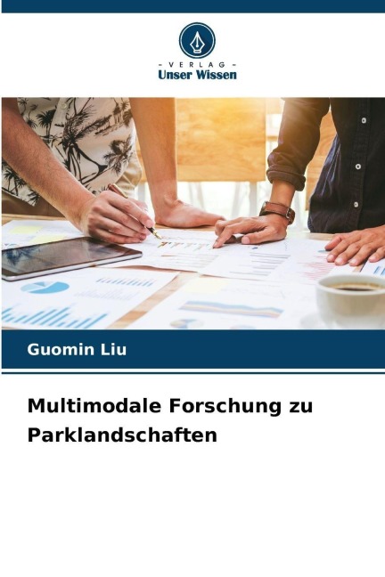 Multimodale Forschung zu Parklandschaften - Guomin Liu