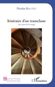 Cover-Bild zum Titel 'Itinéraire d'un transclasse' von 'Nicolas Balutet'