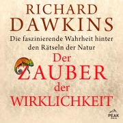 Cover-Bild zum Titel 'Der Zauber der Wirklichkeit. Die faszinierende Wahrheit hinter den Rätseln der Natur' von 'Richard Dawkins'
