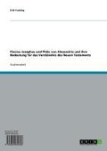 Cover-Bild zum Titel 'Flavius Josephus und Philo von Alexandria und ihre Bedeutung für das Verständnis des Neuen Testaments' von 'Dirk Fuisting'