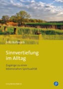 Cover-Bild zum Titel 'Sinnvertiefung im Alltag' von 'Fritz Bohnsack'