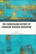 Cover-Bild zum Titel 'The Curriculum History of Canadian Teacher Education' von ''