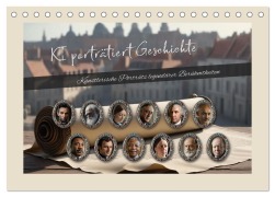 Cover-Bild zum Titel 'KI porträtiert Geschichte (Tischkalender 2026 DIN A5 quer), CALVENDO Monatskalender' von 'Kurt Michael Treichl'