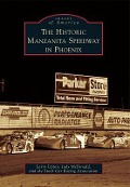 Cover-Bild zum Titel 'The Historic Manzanita Speedway in Phoenix' von 'Larry Upton, Judy McDonald, The Stock Car Racing Association'
