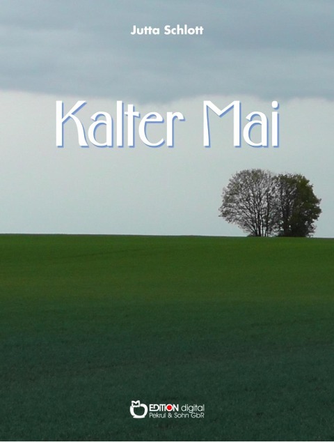 Kalter Mai - Jutta Schlott