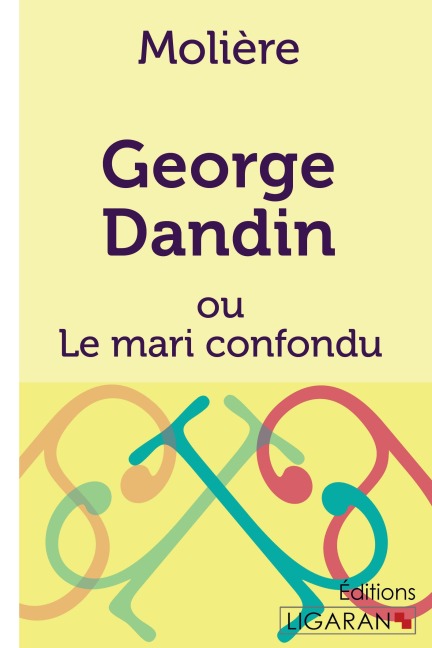 George Dandin - Molière, Ligaran
