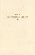 Das Buch des wahren Lebens. Lehren des göttlichen Meisters - 