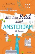 Cover-Bild zum Titel 'Mit dem Rad durch Amsterdam' von 'Ernst Wrba'