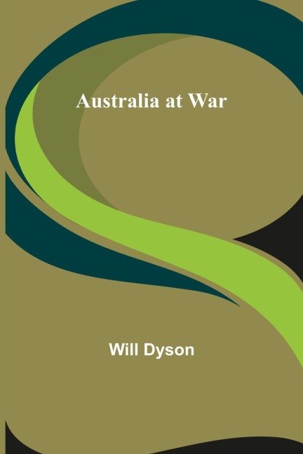 Australia at War - Will Dyson
