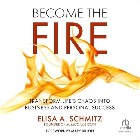 Become the Fire - Elisa A Schmitz