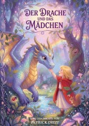 Cover-Bild zum Titel 'Der Drache und das Mädchen' von 'Patrick Diezi'
