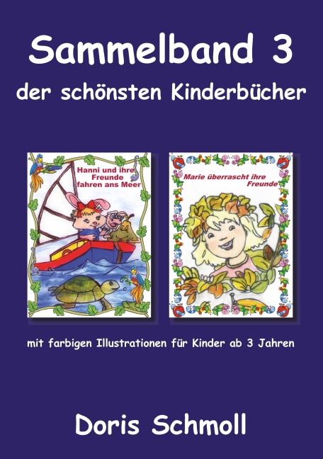 Sammelband 3 der schönsten Kinderbücher - Doris Schmoll
