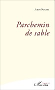 Cover-Bild zum Titel 'Parchemin de sable' von 'Anton Papleka'