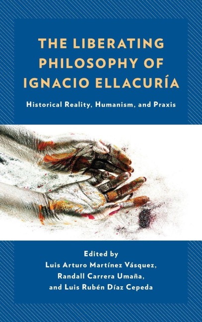 Liberating Philosophy of Ignacio Ellacuría - 