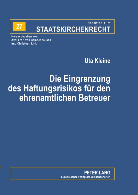 Die Eingrenzung des Haftungsrisikos für den ehrenamtlichen Betreuer - Uta Kleine